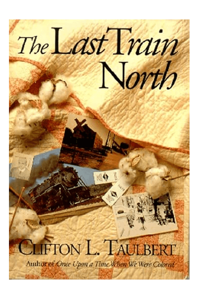 The Last Train North By Clifton Taulbert